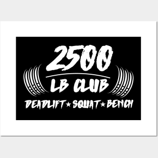 2500lb club deadlift squat bench Posters and Art